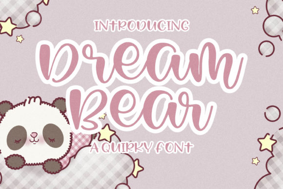 Dream Bear Font for a Quirky Brand Upgrade