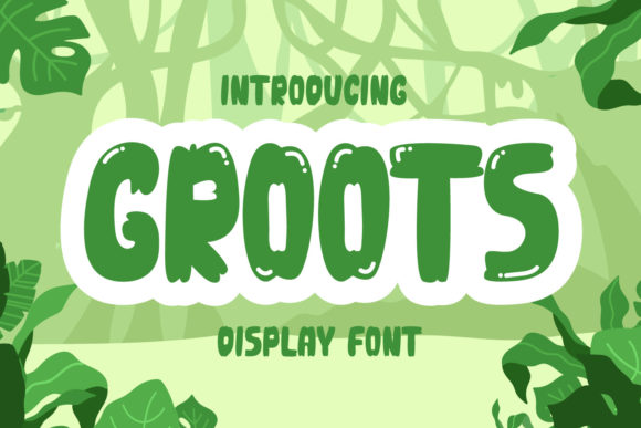 Groots Font for Playful Campaign Designs